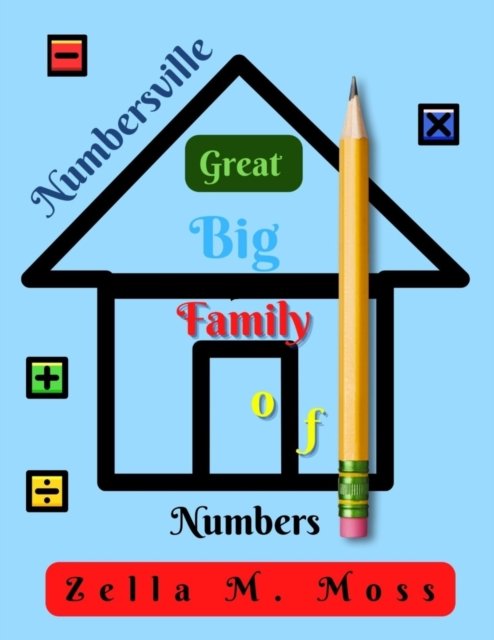 Cover for Zella M Moss · Numbersville Great Big Family of Numbers (Pocketbok) (2022)