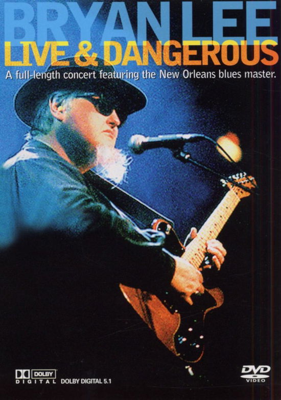 Cover for Bryan Lee · Live and Dangerous (DVD) (2005)