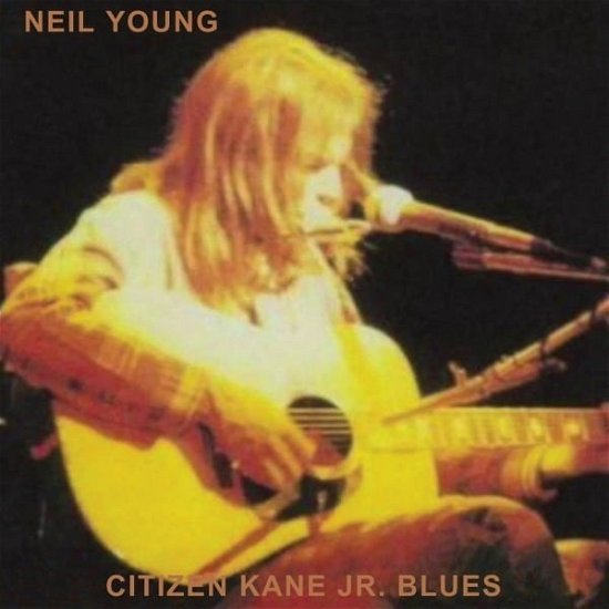 Neil Young · Citizen Kane Jr. Blues (live At The Bottom Line) (CD) (2022)