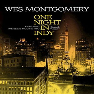 One Night In Indy - Wes Montgomery - Musiikki - RESONANCE - 0096802280092 - perjantai 2. huhtikuuta 2021