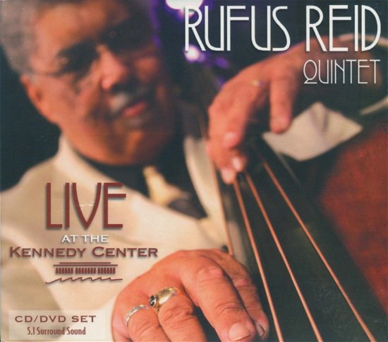 Cover for Rufus Reid · Live at kennedy center (CD) (2018)