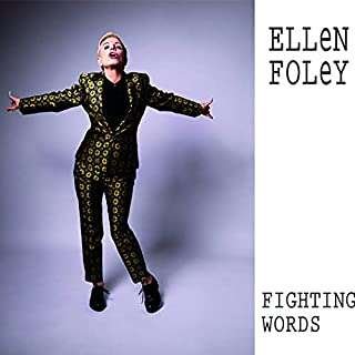 Fighting Words - Ellen Foley - Musik - URBAN NOISY - 0195269076092 - 6. august 2021