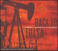 Cover for Cross Canadian Ragweed · Back to Tulsa (CD) (1990)
