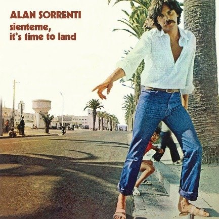 Cover for Alan Sorrenti · Sienteme It's Time to Land (CD) (2018)