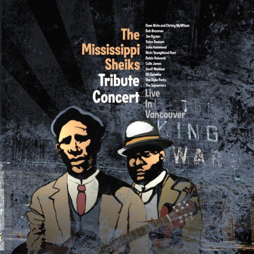 Mississippi Sheiks · Mississippi Sheiks Tribute Concert (DVD) (2015)