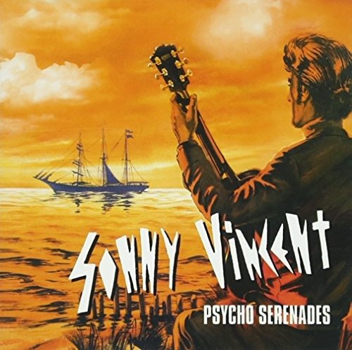 Cover for Sonny Vincent · Psycho Serenades (LP) (2017)