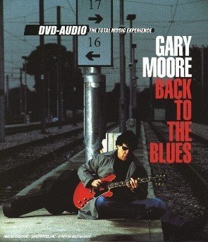 Cover for Gary Moore · Back to the Blues (DVD-Audio) (2005)