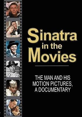 Sinatra in the Movies: Man & His Motion Pictures - Frank Sinatra - Film - FTM BOOKS - 0760137070092 - 22. desember 2017