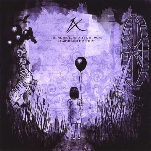 Cover for Ix · I Think You'll Find It's a Bit More Complicated Th (CD) (2010)