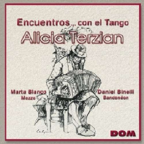 Encuentros ... con el Tango - Alicia Terzian - Musiikki - DOM - 3254872011092 - tiistai 10. heinäkuuta 2007