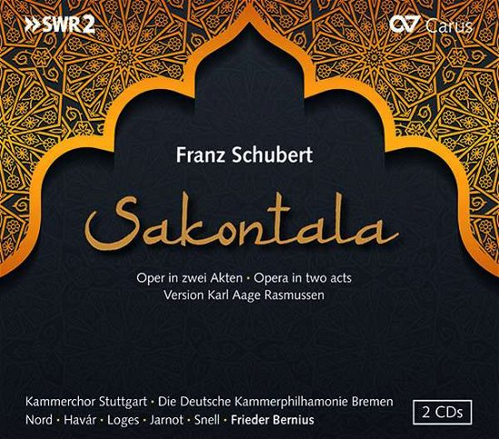 Sakontola - Schubert / Nold / Bernius - Music - CARUS - 4009350835092 - March 6, 2020