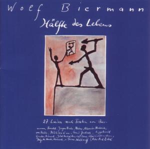 Cover for Wolf Biermann · Hälfte Des Lebens (CD) (2011)