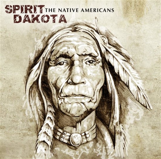 Cover for Spirit Dakota · The Native Americans (LP) [Limited edition] (2020)