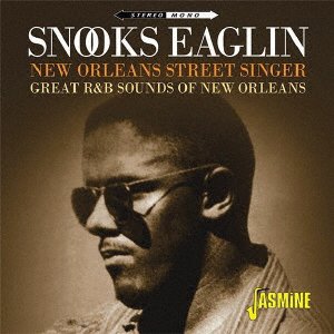 Cover for Snooks Eaglin · New Orleans Street Singer -great R&amp;b Sounds of New Orleans- (CD) [Japan Import edition] (2019)