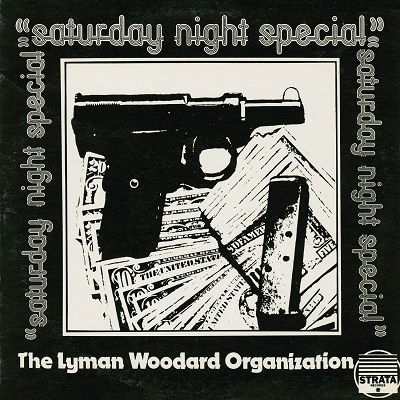 Saturday Night Special - Lyman Woodard Organization - Music - ULTRA VYBE - 4526180603092 - June 18, 2022