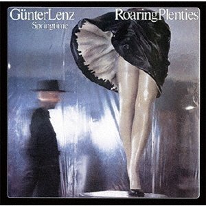 Cover for Gunter Lenz Springtime · Roaring Plenties (CD) [Japan Import edition] (2023)