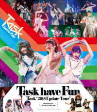 Cover for Task Have Fun · Task `2018 Update Tour` at Stellar Ball (MBD) [Japan Import edition] (2019)