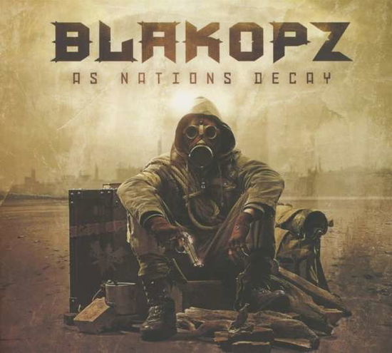 Cover for Blakopz · As Nations Decay &lt;limited&gt; (CD) [Japan Import edition] [Digipak] (2013)