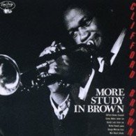 Cover for Brown, Clifford / Max Roach · More Study In Brown (CD) (2009)