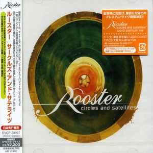 Cover for Rooster · Circles &amp; Satellites (CD) [Bonus Tracks edition] (2006)