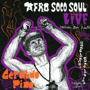 Cover for Geraldo Pino · Afro Soco Soul Live (CD) [Japan Import edition] (2017)