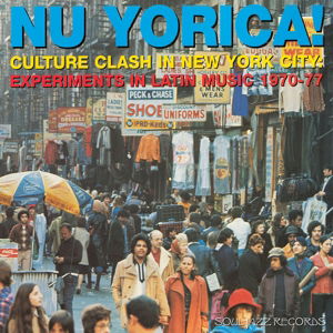 Nu Yorica! Vol 1 - Soul Jazz Records presents - Musiikki - Soul Jazz Records - 5026328003092 - tiistai 19. toukokuuta 2015