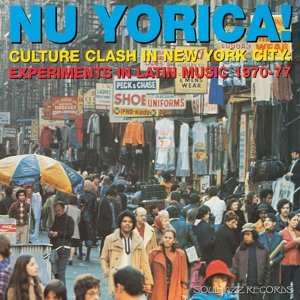 Cover for Soul Jazz Records presents · Nu Yorica! Vol 1 (LP) [Remastered edition] (2015)