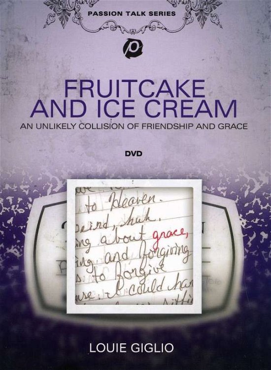 Cover for Louie Giglio · Fruitcake &amp; Ice Cream with Study Guide (DVD) (2009)