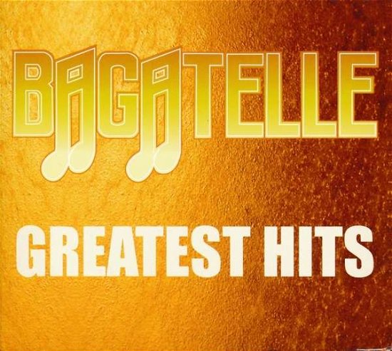 Cover for Bagatelle · Greatest Hits (CD) (2018)