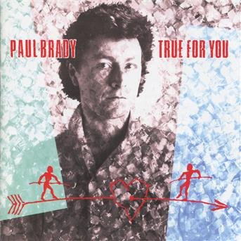 Cover for Paul Brady-True For You (CD) (2010)