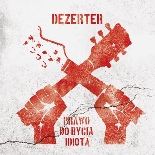 Cover for Dezerter · Prawo Do Bycia Idiota (CD) [Limited edition] (2011)