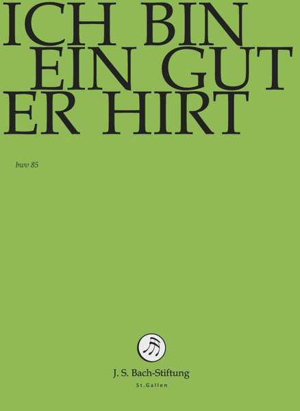 Ich bin ein guter Hirte - J.S. Bach-Stiftung / Lutz,Rudolf - Films - J.S. Bach-Stiftung - 7640151162092 - 30 juni 2017