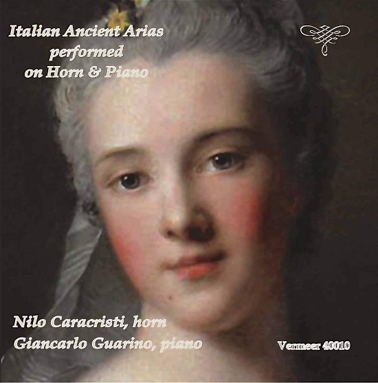 Cover for Caccini / Caldara / Cesti / Vivaldi / Guarino · Italian Ancient Arias Performed on Horn &amp; Piano (CD) (2017)