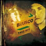 Cover for Brusco · Take off Vol.1 (CD) (2010)