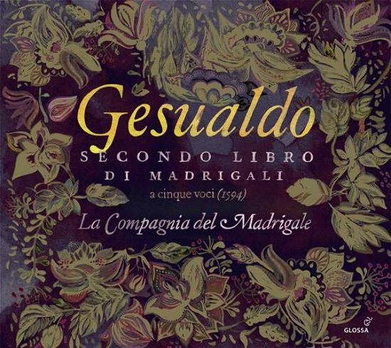 Cover for La Compagnia Del Madrigale · Secondo Libro Di Madrigali (CD) (2019)