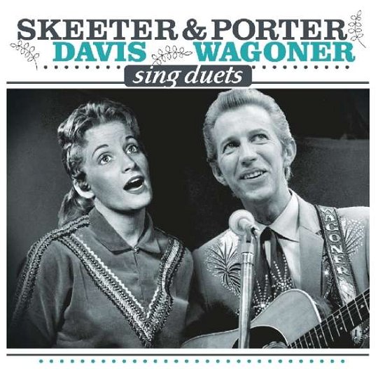 Cover for Davis,skeeter / Wagoner,porter · Sing Duets (CD) (2017)