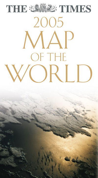 Cover for Not Known · The Times Map of the World 2005 (Map) (2004)