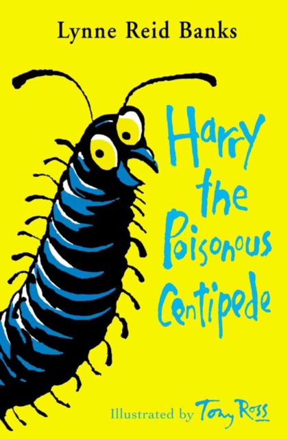 Cover for Lynne Reid Banks · Harry the Poisonous Centipede: A Story To Make You Squirm (Pocketbok) [New edition] (2005)