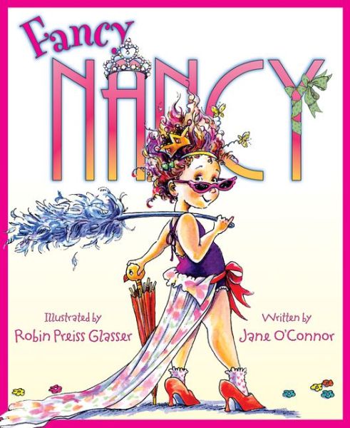 Cover for Jane O'Connor · Fancy Nancy - Fancy Nancy (Hardcover Book) (2005)