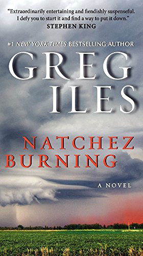 Natchez Burning: A Novel - Penn Cage - Greg Iles - Books - HarperCollins - 9780062311092 - March 31, 2015