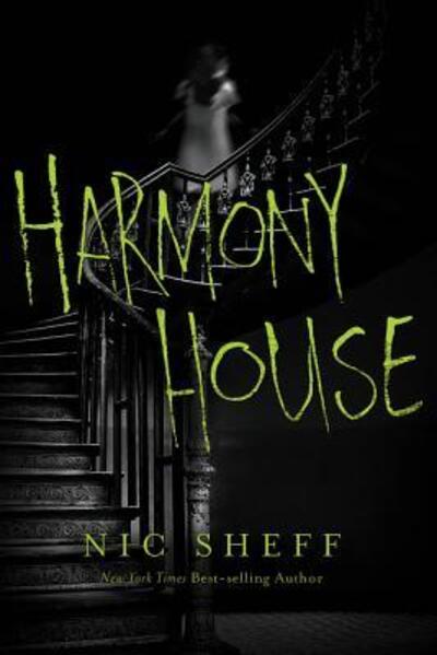 Cover for Nic Sheff · Harmony House (Gebundenes Buch) [First edition. edition] (2016)