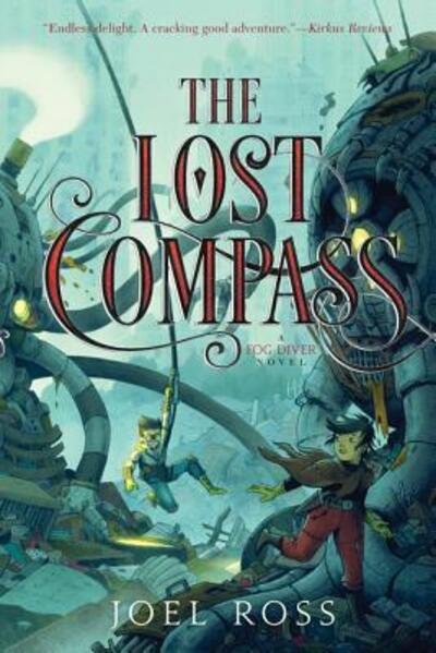 Cover for Joel Ross · The Lost Compass - Fog Diver (Paperback Book) [First edition. edition] (2017)