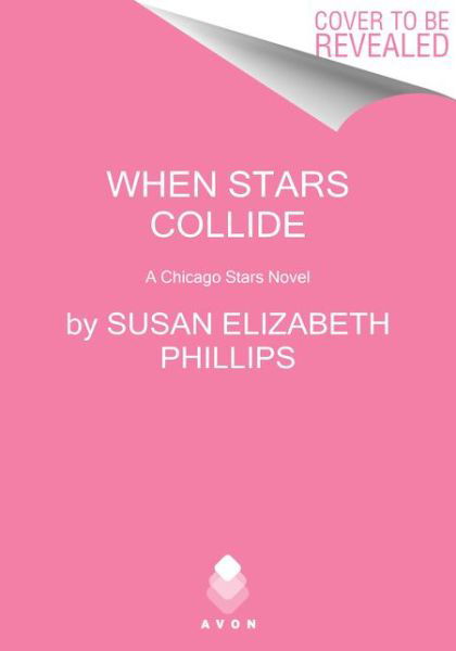 Cover for Susan Elizabeth Phillips · When Stars Collide: A Chicago Stars Novel (Paperback Book) (2023)