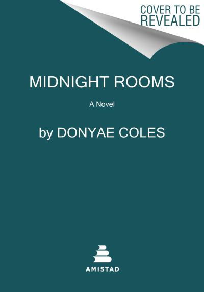 Cover for Donyae Coles · Midnight Rooms: A Novel (Inbunden Bok) (2024)