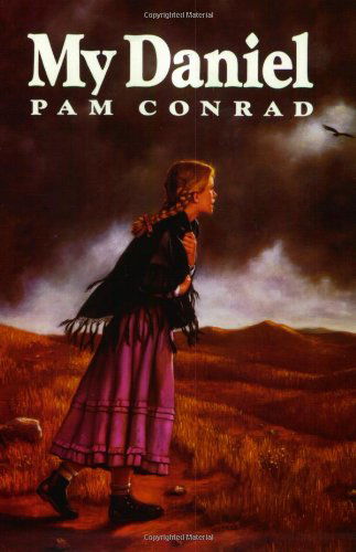 My Daniel - Pam Conrad - Kirjat - HarperCollins - 9780064403092 - maanantai 15. huhtikuuta 1991