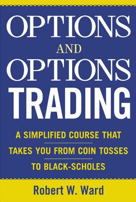 Cover for Robert Ward · Options and Options Trading (Hardcover Book) [Ed edition] (2004)