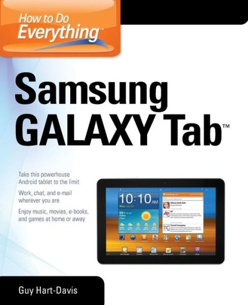 How to Do Everything Samsung Galaxy Tab - How to Do Everything - Guy Hart-Davis - Livros - McGraw-Hill Education - Europe - 9780071771092 - 23 de abril de 2012