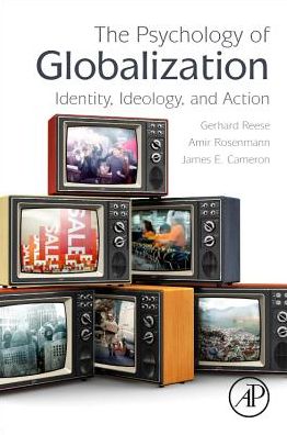 Cover for Reese, Gerhard (Professor, University of Koblenz-Landau, Germany) · The Psychology of Globalization: Identity, Ideology, and Action (Taschenbuch) (2019)