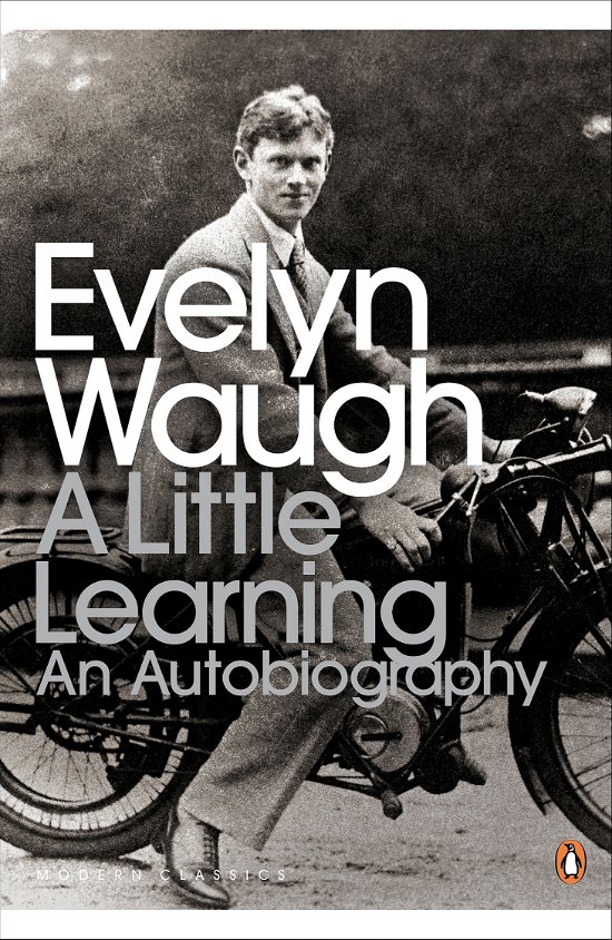 Cover for Evelyn Waugh · A Little Learning: The First Volume of an Autobiography - Penguin Modern Classics (Paperback Bog) (1990)