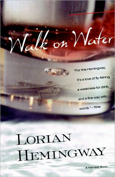 Cover for Lorian Hemingway · Walk on Water: a Memoir (Pocketbok) (1999)